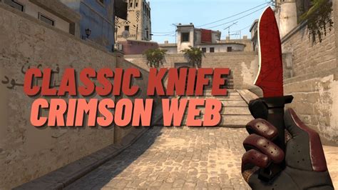 Classic Knife Crimson Web CSGO Knife Showcase YouTube