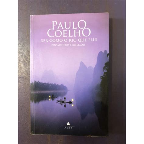 Livro Ser Como O Rio Que Flui Paulo Coelho Shopee Brasil