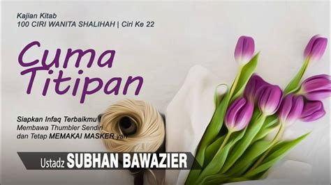 Cuma Titipan Ustadz Subhan Bawazier Youtube