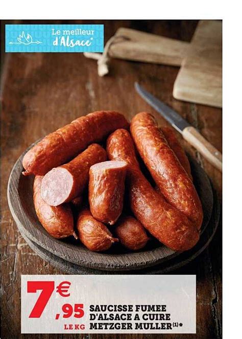 Promo Saucisse Fum E D Alsace Cuire Metzger Muller Chez Hyper U