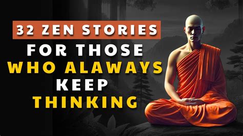 32 Zen Stories To Stop Overthinking For Those Who Keeps Thinking All