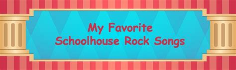 Top Schoolhouse Rock Songs