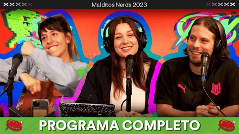 MalditosNerds COMPLETO 29 11 VORTERIX YouTube