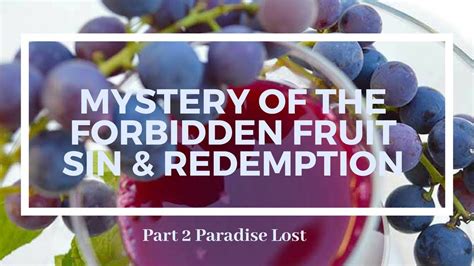 The Mystery Of The Forbidden Fruit Part Youtube