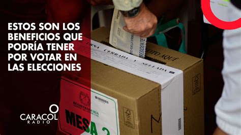 Beneficios Que Podría Tener Por Votar En Las Elecciones Presidenciales