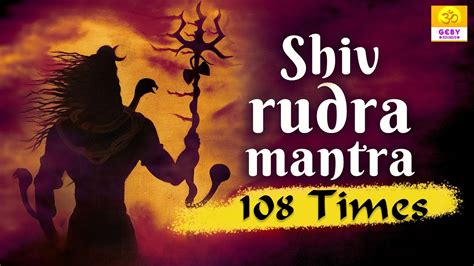 Powerful Lord Shiva Mantra Om Rudraya Namah 108 Times Shiv Rudra