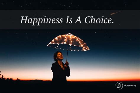 happiness is a choice - The Joy Within