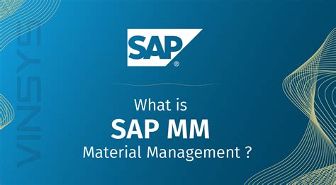 The Complete Guide To SAP MM Course Vinsys