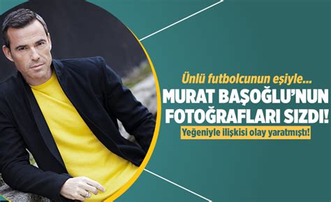 Murat Başoğlu hakkında bir skandal iddia daha Ünlü futbolcunun eşiyle