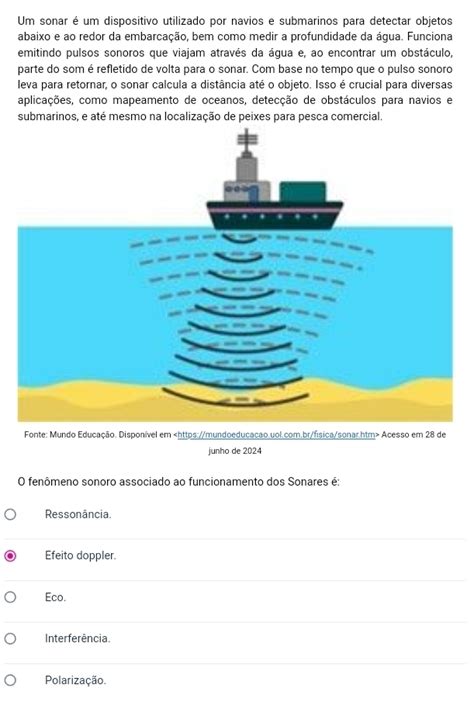 Solved Um sonar é um dispositivo utilizado por navios e submarinos