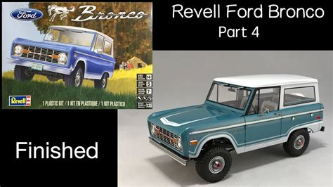 Building The Revell Ford Bronco 1 25 Scale Model Part 4 YouTube