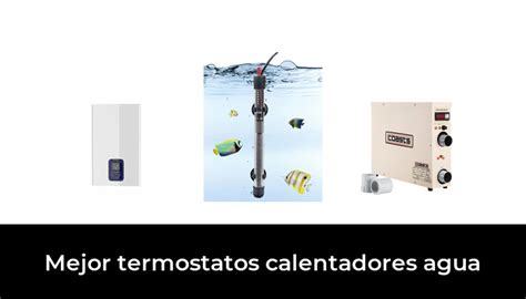 Mejor Termostatos Calentadores Agua En Despu S De Horas De