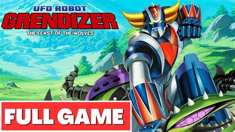 Ufo Robot Grendizer The Feast Of The Wolves Gameplay Walkthrough Full