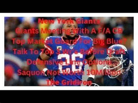 The Gridiron New York Giants Meeting With F A Cb Top Market Guard For