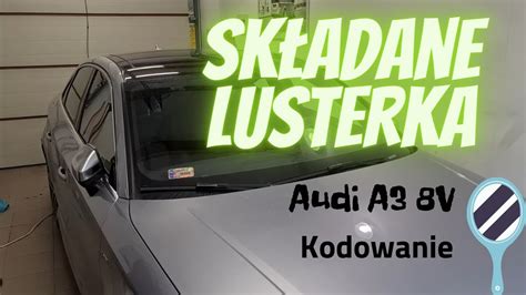 Kodowanie Sk Adanych Lusterek Audi A S Rs V Fl Vcds Youtube