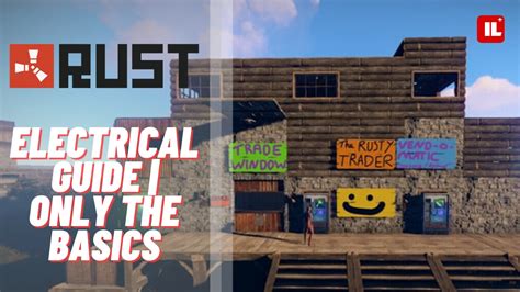 Rust Electrical Guide Only The Basics Item Level Gaming