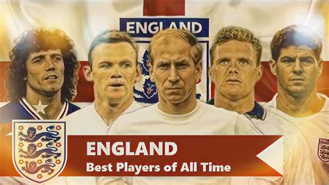 Best England Players Of All Time Youtube