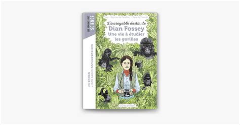 L incroyable destin de Dian Fossey une vie à étudier les gorilles on