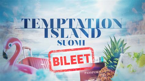 Temptation Island Suomi Bileet Kausi Temptation Island