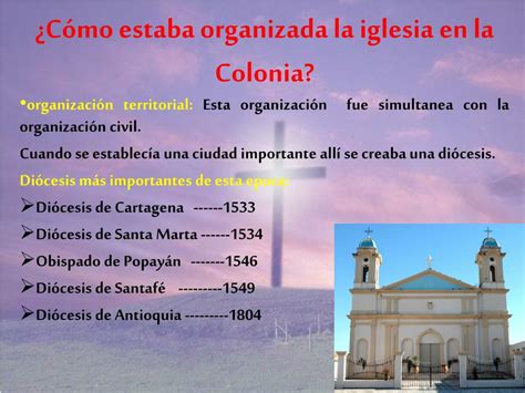 Ppt C Mo Estaba Organizada La Iglesia En La Colonia Powerpoint