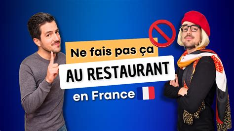 Choses Que Tu Ne Dois Absolument Pas Faire Au Restaurant En France