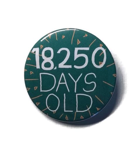 50th Birthday Badge Age In Days 18250 Fifty Pin Etsy