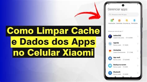 Como Limpar Cache E Dados Dos Aplicativos No Celular Xiaomi R Pido E