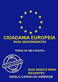 Cidadania Europeia Para Descendentes Torne Se Um Europeu Guia B Sico