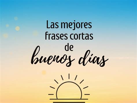 Imágenes De Buenos Días Nublados Con Frases Inspiradoras Para Empezar