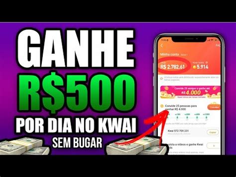 Como Ganhar R Reais Por Dia No Kwai Usando Esse Bug Como Ganhar