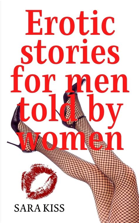 Erotic Stories For Men Told By Women Erotic Forbidden Sex Stories Erotic Stories For Adults