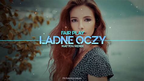 Fair Play Adne Oczy Matyou Remix Disco Polo Eu