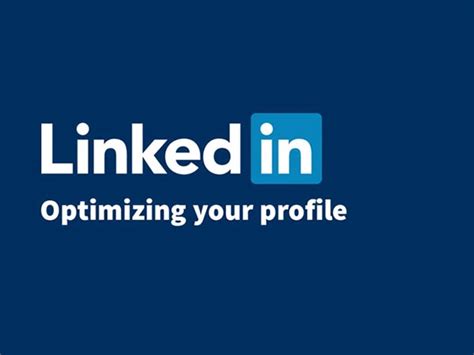 How To Optimize A Linkedin Profile 10 Helpful Tips