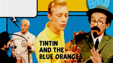 Watch Tintin And The Blue Oranges Full Movie Online Plex