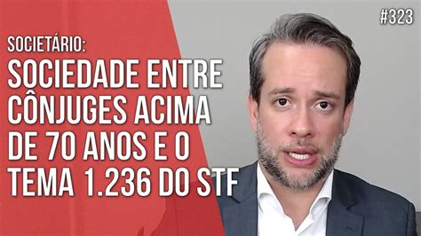 Sociedade Entre C Njuges Acima De Anos Tema Do Stf