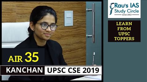 IAS Preparation Strategy By UPSC Topper Kanchan AIR 35 CSE 2019 Rau