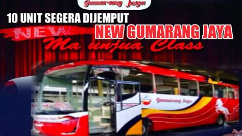 GUMARANG JAYA UNIT BARU SEGERA HADIR MA UNJUA CLASS 10 UNIT MB 1626