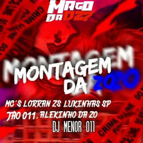 Montagem Da Zo Feat Mc Alekinho Da Zo Single” álbum De Dj Menor