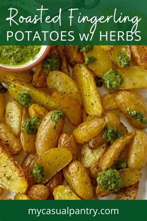 Roasted Fingerling Potatoes With Herbs My Casual Pantry