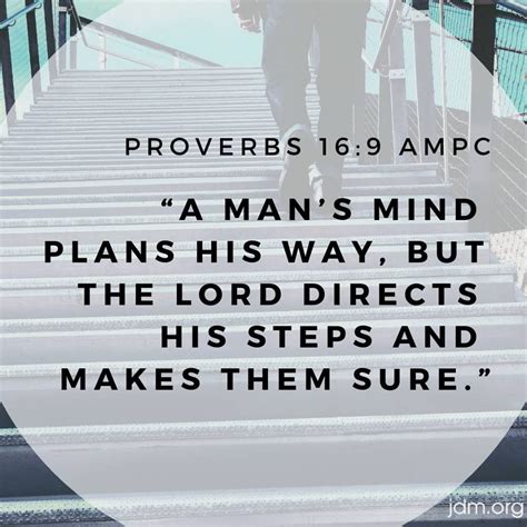 A Mans Mind Plans His Way But The Lord Directs His Steps And Makes