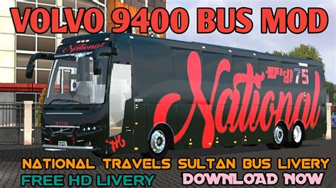 Volvo 9400 Bus Mod National Travels Sultan Bus Livery Pk Gaming