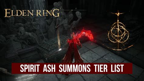 Elden Ring Spirit Ash Summons Tier List Which Are The Best