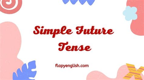 Simple Past Future Tense Pengertian Rumus Dan 5 Contohnya