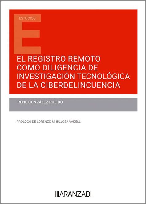 REGISTRO REMOTO COMO DILIGENCIA DE INVESTIGACIÓN TECNOLÓGICA DE LA