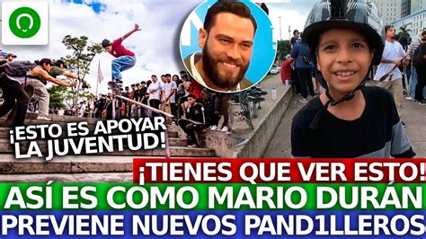 Impresionante ¡así Es Como Durán Y Nayib Evitan MÁs Pandill4s Youtube