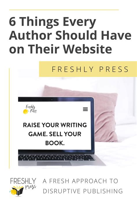 6 Things Every Author Should Have On Their Website Freshly Press