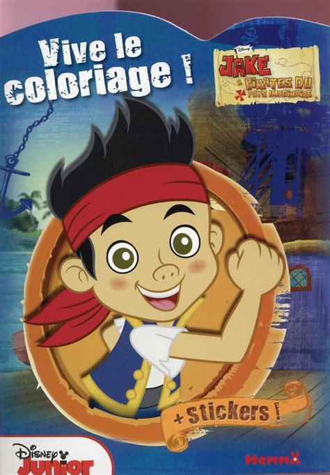 Vive Le Coloriage Jake Et Les Pirates Du Pays Imaginaire Am Lie