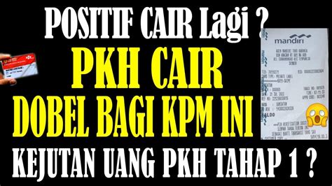 Info Cair PKH Tahap 1 BPNT THP 1 Cair 3 X Lipat Kpm Ini Pkh Hari Ini