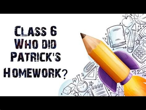 Class 6 English Honeysuckle Chapter 1 Who Did Patrick S Homework Full