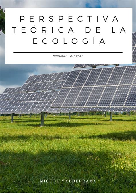 Perspectiva Te Rica De La Ecolog A By Miguel Valderrama Issuu